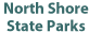 North Shore State Parks